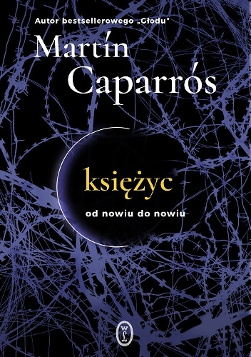 Księżyc. Od nowiu do nowiu - Martín Caparrós