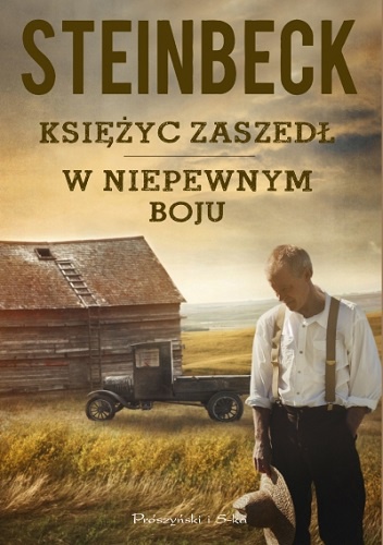 Księżyc zaszedł. W niepewnym boju - John Steinbeck