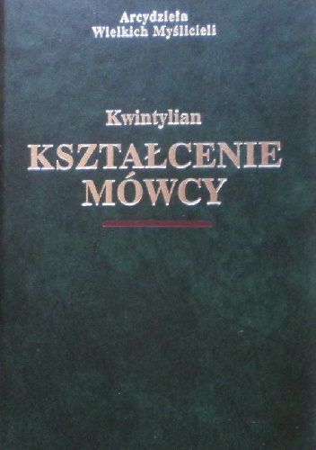 Kształcenie mówcy - Kwintylian