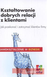 Kształtowanie dobrych ralecji z klientami - Kenzelmann Peter