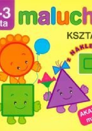 Kształty z naklejkami. Maluchy. Akademia malucha. 2-3 lata - Irma Pikiene