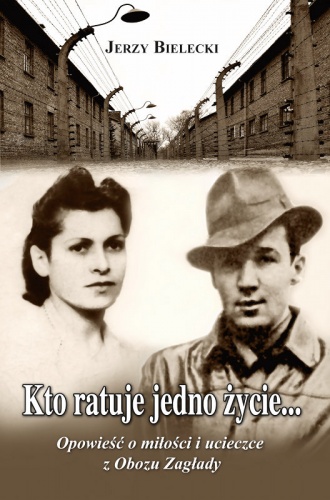 Kto ratuje jedno życie... - Jerzy Bielecki