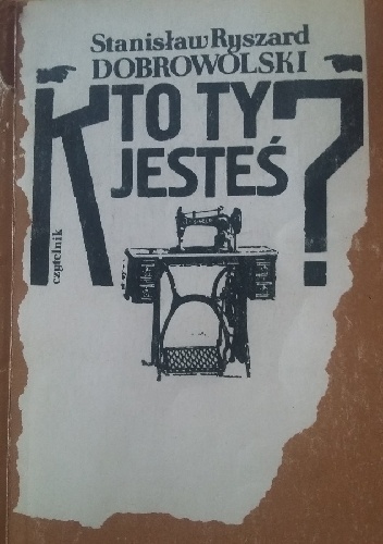 Kto ty jesteś? - Stanisław Ryszard Dobrowolski
