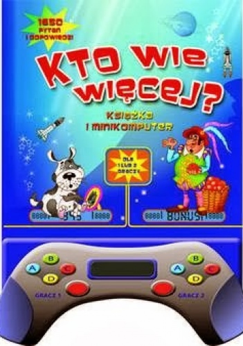 Kto wie więcej? Książka i minikomputer - praca zbiorowa