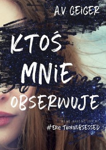 Ktoś mnie obserwuje - A.V. Geiger