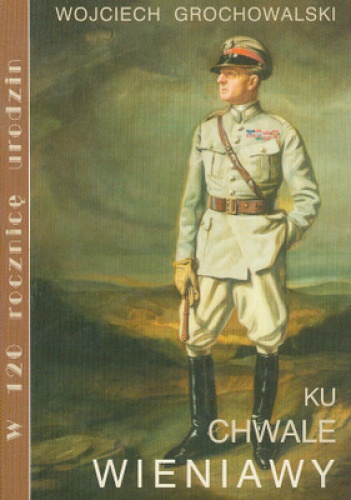 Ku chwale Wieniawy - Wojciech Grochowalski