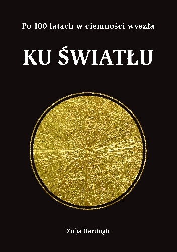 Ku Światłu. Pokłosie myśli z niwy życia i ducha