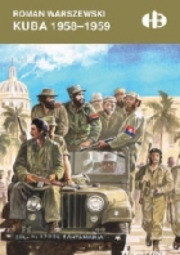 Kuba 1958-1959 - Roman Warszewski