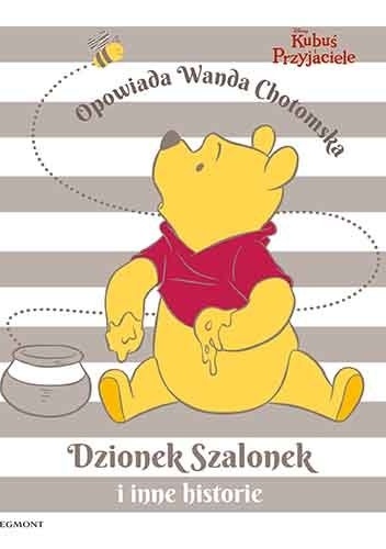 Kubuś i Przyjaciele. Dzionek Szalonek i inne historie - Wanda Chotomska