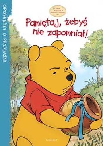 Kubuś i Przyjaciele - Pamiętaj, żebyś nie zapomniał ! - Feldman Thea