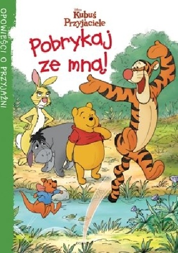 Kubuś i przyjaciele. Pobrykaj ze mną! - Catherine Hapka