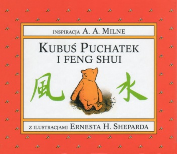 Kubuś Puchatek i Feng Shui - Alan Alexander Milne