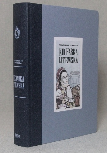 Kucharka litewska - Wincentyna A. L. Zawadzka