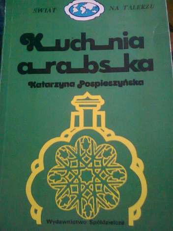 Kuchnia arabska - Katarzyna Pospieszyńska