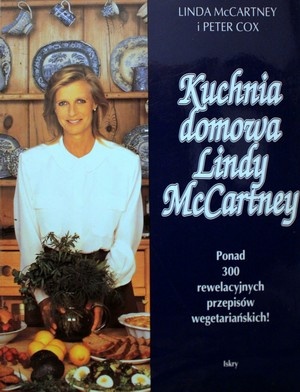 Kuchnia domowa Lindy McCartney - Linda McCartney, Peter Cox
