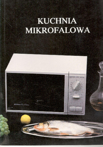 Kuchnia mikrofalowa - Grażyna Chrzanowska