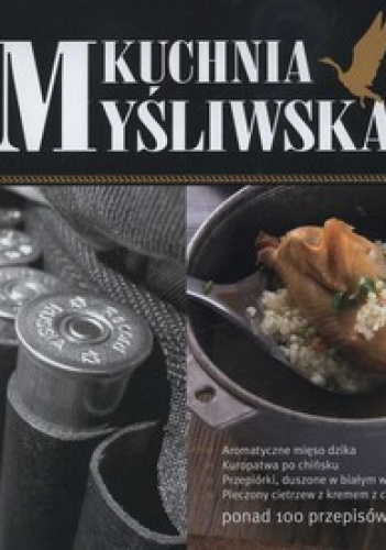 Kuchnia myśliwska - praca zbiorowa