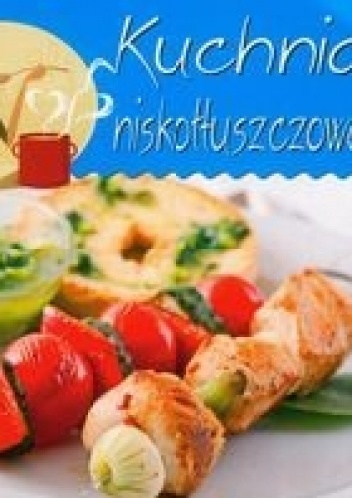 Kuchnia niskotłuszczowa - Kathryn Hawkins