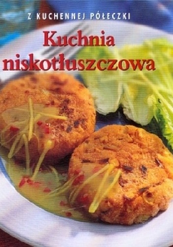 Kuchnia niskotłuszczowa. Z kuchennej półeczki - Kathryn Hawkins