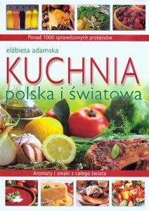 Kuchnia polska i światowa - Elżbieta Adamska