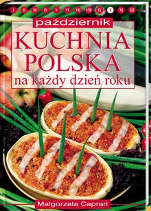Kuchnia polska na każdy dzień roku. Październik - Małgorzata Caprari