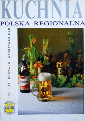 Kuchnia polska regionalna - praca zbiorowa