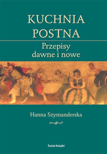 Kuchnia postna - Hanna Szymanderska