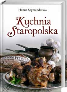 Kuchnia staropolska - Hanna Szymanderska