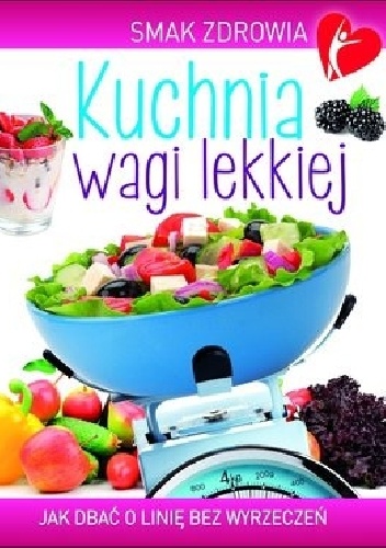 Kuchnia wagi lekkiej - Beata Woźniak