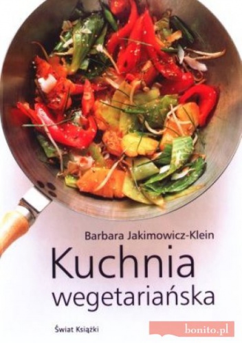 Kuchnia wegetariańska - Barbara Jakimowicz-Klein