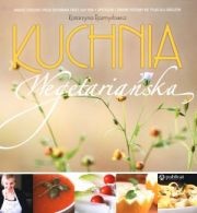 Kuchnia wegetariańska - Katarzyna Rozmysłowicz
