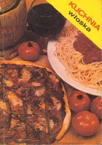 Kuchnia włoska - Maria Iwaszkiewicz, Stanisław Włodek