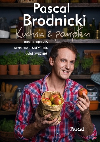 Kuchnia z pomysłem - Pascal Brodnicki