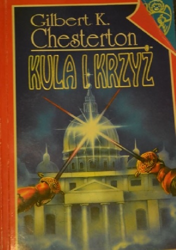 Kula i krzyż - Gilbert Keith Chesterton