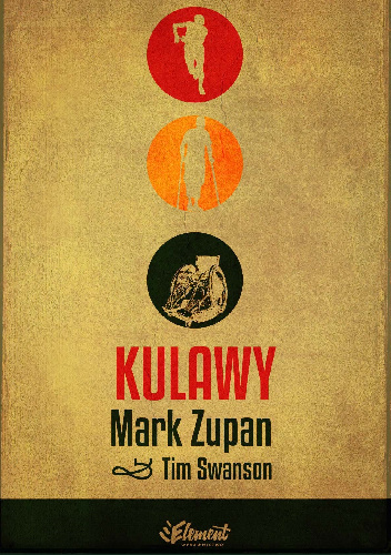 Kulawy - Mark Zupan, Tim Swanson