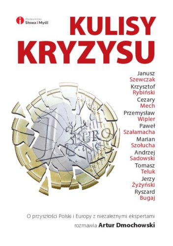 Kulisy kryzysu - Artur Dmochowski