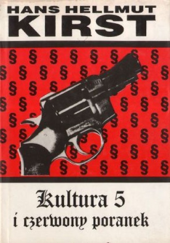 Kultura 5 i czerwony poranek - Hans Hellmut Kirst