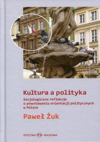 Kultura a polityka - Paweł Żuk