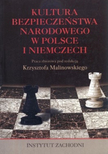 Kultura bezpieczeństwa narodowego w Polsce i Niemczech - Krzysztof Malinowski