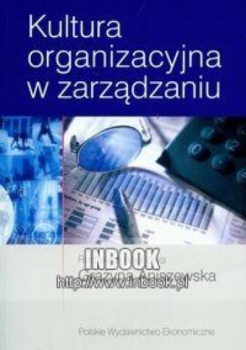 Kultura organizacyjna w zarządzaniu - Grażyna Aniszewska