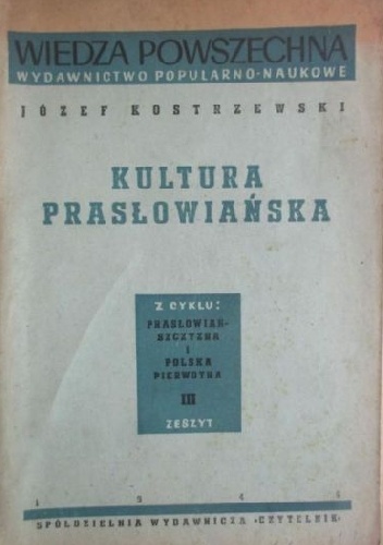 Kultura prasłowiańska - Józef Kostrzewski