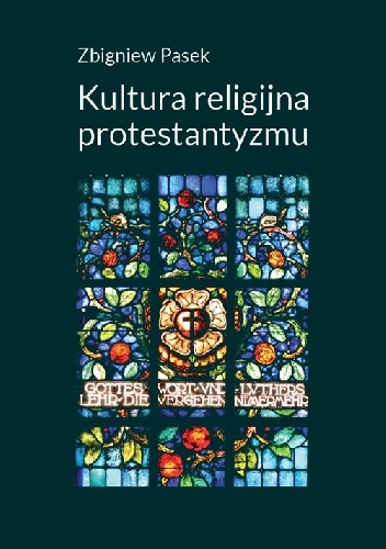 Kultura religijna protestantyzmu - Zbigniew Pasek