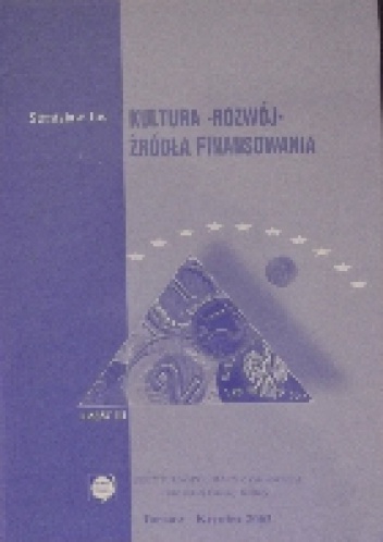 Kultura - Rozwój - źródła finansowania. - Stanisław Lis