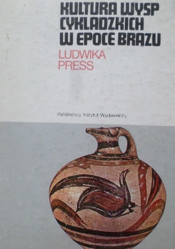 Kultura wysp cykladzkich w epoce brązu - Ludwika Press