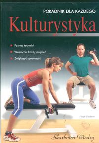 Kulturystyka. Poradnik dla każdego - Calderon Felipe