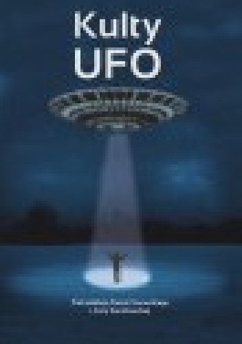 Kulty UFO - praca zbiorowa