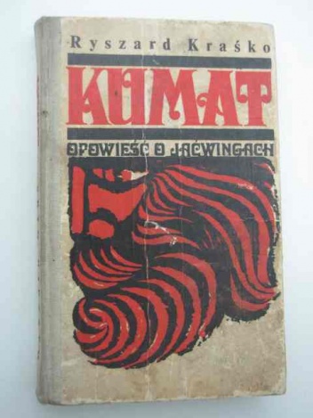 Kumat : opowieść o Jaćwingach - Ryszard Kraśko