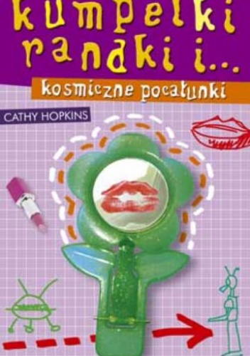 Kumpelki, randki i... kosmiczne pocałunki - Cathy Hopkins