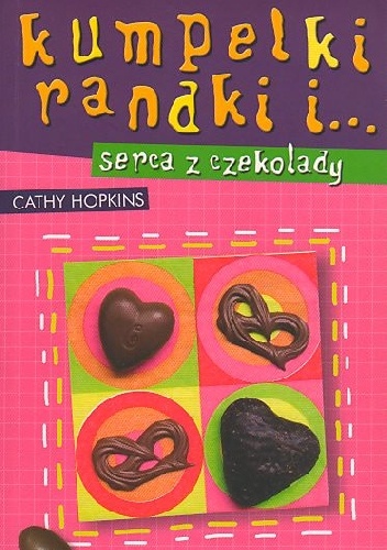Kumpelki, randki i... serca z czekolady - Cathy Hopkins