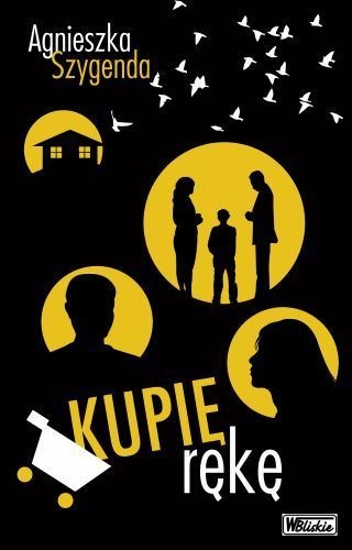 Kupię rękę - Agnieszka Szygenda